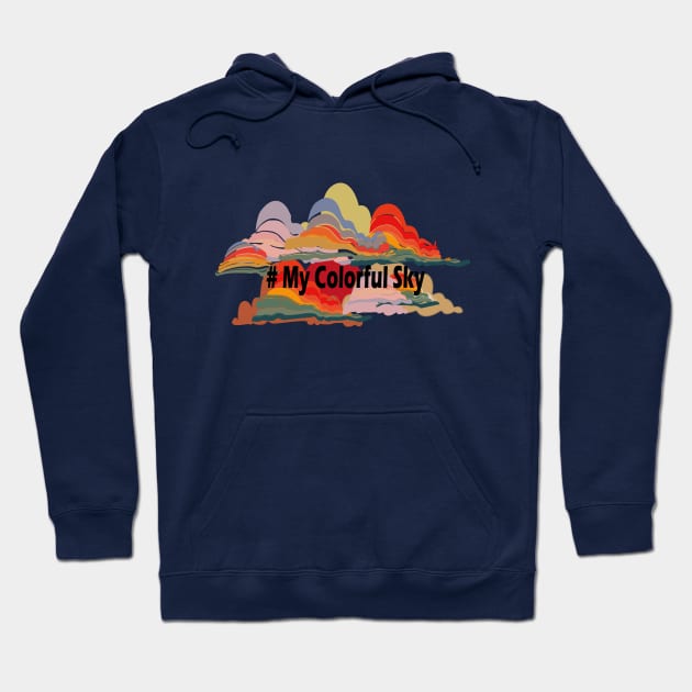 my colorful sky Hoodie by Day81